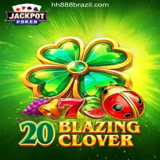 Unveiling 20BlazingClover: A Captivating Journey on HH888.COM's Platform - Official Slots Brasil #1