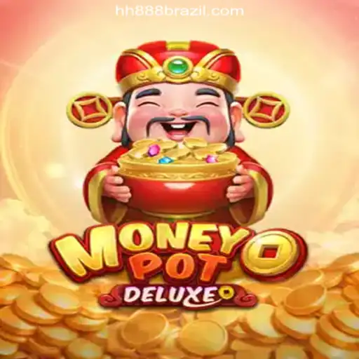 Explore MoneyPotDELUXE: The Leading Game on HH888.COM Platform-Oficial Slots Brasil #1